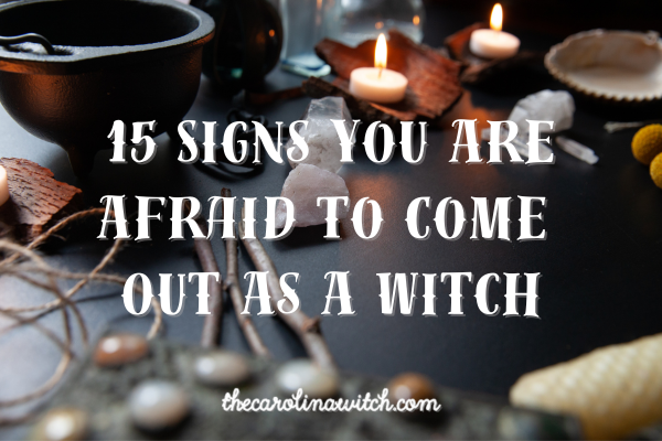 15 Signs You Are Afaid to Come Out As A Witch blog post title with a picture of a witch's altar